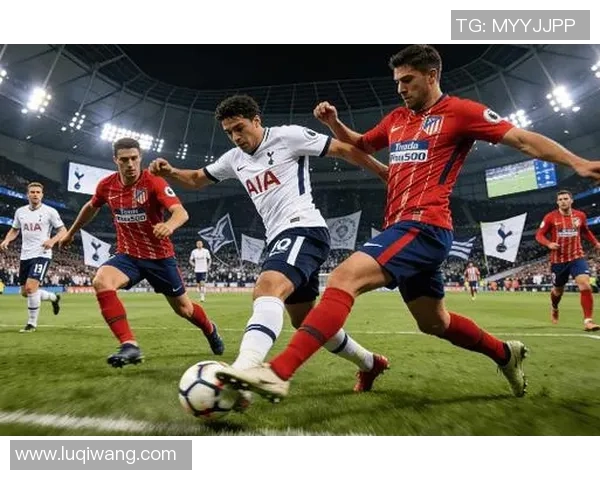 英超激战热刺在点球大战中险胜马竞全场沸腾